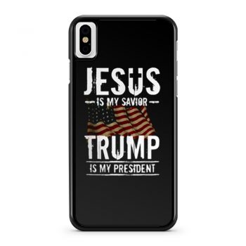 Jesus Is My Savior Trump Is My President iPhone X Case iPhone XS Case iPhone XR Case iPhone XS Max Case