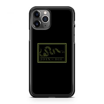 Join Or Die iPhone 11 Case iPhone 11 Pro Case iPhone 11 Pro Max Case