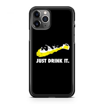 Just Drink It Beer Love iPhone 11 Case iPhone 11 Pro Case iPhone 11 Pro Max Case