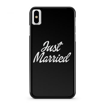 Just Married iPhone X Case iPhone XS Case iPhone XR Case iPhone XS Max Case