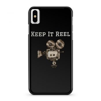 Keep It Reel Filmmakers and Directors iPhone X Case iPhone XS Case iPhone XR Case iPhone XS Max Case