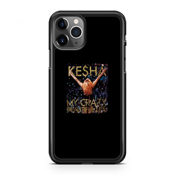 Kesha Beautiful Life Tik Tok iPhone 11 Case iPhone 11 Pro Case iPhone 11 Pro Max Case
