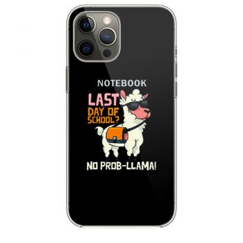 Last Day Of School No Probllama iPhone 12 Case iPhone 12 Pro Case iPhone 12 Mini iPhone 12 Pro Max Case