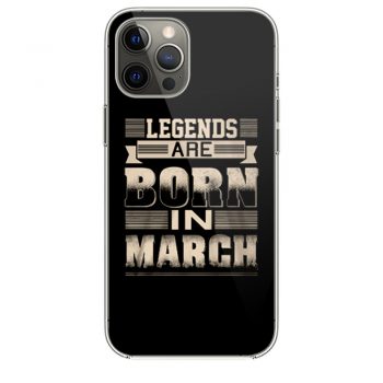 Legends Born In March iPhone 12 Case iPhone 12 Pro Case iPhone 12 Mini iPhone 12 Pro Max Case