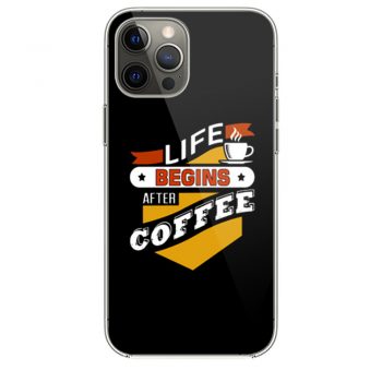 Life Begins After Coffee Quote iPhone 12 Case iPhone 12 Pro Case iPhone 12 Mini iPhone 12 Pro Max Case