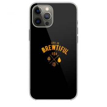 Life Is Brewtiful iPhone 12 Case iPhone 12 Pro Case iPhone 12 Mini iPhone 12 Pro Max Case