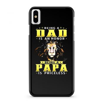 Lion Being A Dad Is An Honor Being A Papa iPhone X Case iPhone XS Case iPhone XR Case iPhone XS Max Case