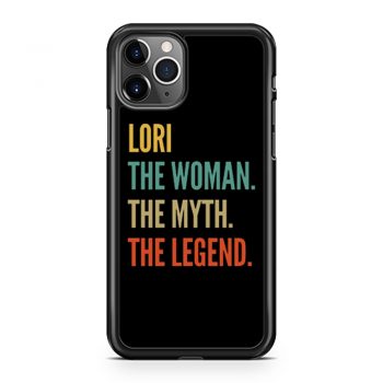 Lori The Woman The Myth iPhone 11 Case iPhone 11 Pro Case iPhone 11 Pro Max Case