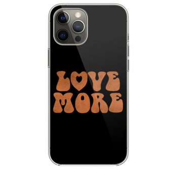 Love More Peace and love iPhone 12 Case iPhone 12 Pro Case iPhone 12 Mini iPhone 12 Pro Max Case