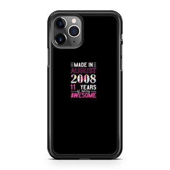 Made In August 2008 11th Birthday iPhone 11 Case iPhone 11 Pro Case iPhone 11 Pro Max Case