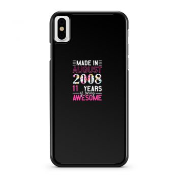 Made In August 2008 11th Birthday iPhone X Case iPhone XS Case iPhone XR Case iPhone XS Max Case