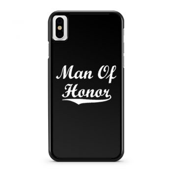 Man Of Honor iPhone X Case iPhone XS Case iPhone XR Case iPhone XS Max Case