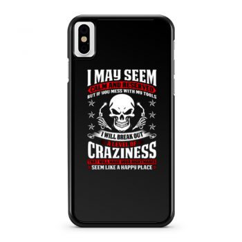 May Seem Calm And Reserved iPhone X Case iPhone XS Case iPhone XR Case iPhone XS Max Case