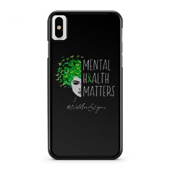 Mental Health Matters iPhone X Case iPhone XS Case iPhone XR Case iPhone XS Max Case