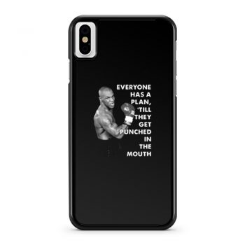 Mike Tyson Everyone Has A Plan Till They Get Punched In The Mouth Mike Tyson Quote Boxing Fan iPhone X Case iPhone XS Case iPhone XR Case iPhone XS Max Case