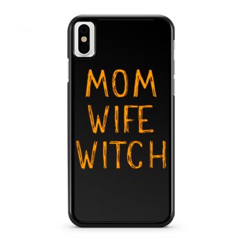 Mom Wife Witch iPhone X Case iPhone XS Case iPhone XR Case iPhone XS Max Case