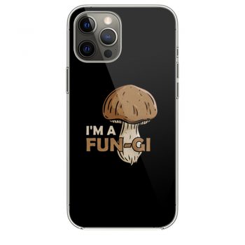 Morel Picker Mushrooming Hunters Mushroom Hunting Gift Im A Fungi iPhone 12 Case iPhone 12 Pro Case iPhone 12 Mini iPhone 12 Pro Max Case