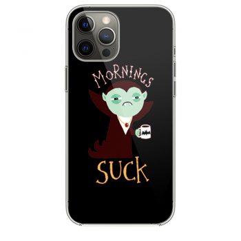 Mornings Suck Chiffon Funny Draculla Was Suck iPhone 12 Case iPhone 12 Pro Case iPhone 12 Mini iPhone 12 Pro Max Case