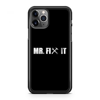 Mr Fix It iPhone 11 Case iPhone 11 Pro Case iPhone 11 Pro Max Case