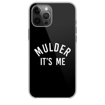 Mulder its me iPhone 12 Case iPhone 12 Pro Case iPhone 12 Mini iPhone 12 Pro Max Case