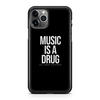 Music Is A Drug iPhone 11 Case iPhone 11 Pro Case iPhone 11 Pro Max Case