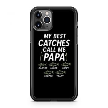 My Best Catches Call Me Papa Cute Papa Fishing iPhone 11 Case iPhone 11 Pro Case iPhone 11 Pro Max Case