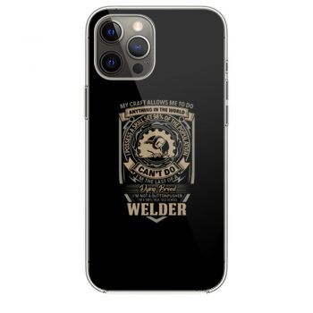 My Craft Allows Me To Do Welder iPhone 12 Case iPhone 12 Pro Case iPhone 12 Mini iPhone 12 Pro Max Case