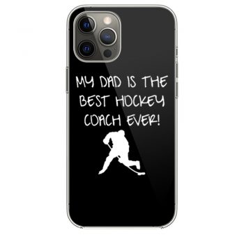 My Dad is The Best Hockey Coach Ever iPhone 12 Case iPhone 12 Pro Case iPhone 12 Mini iPhone 12 Pro Max Case