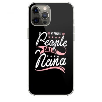 My Favorite People Call Me Nana iPhone 12 Case iPhone 12 Pro Case iPhone 12 Mini iPhone 12 Pro Max Case