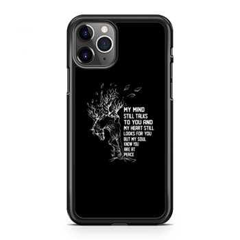 My Mind Still Talks To You And My Heart Still Looks For You iPhone 11 Case iPhone 11 Pro Case iPhone 11 Pro Max Case