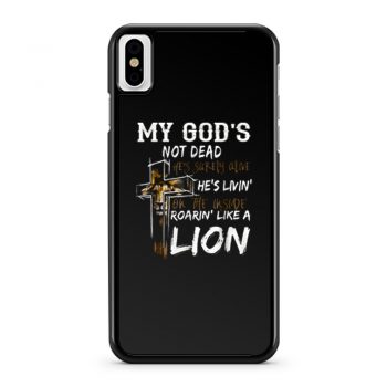 My gods not dead hes surely alive hes living iPhone X Case iPhone XS Case iPhone XR Case iPhone XS Max Case
