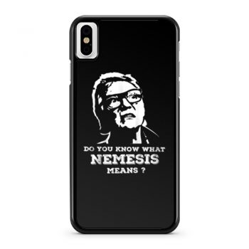 NEMESIS MEANS iPhone X Case iPhone XS Case iPhone XR Case iPhone XS Max Case