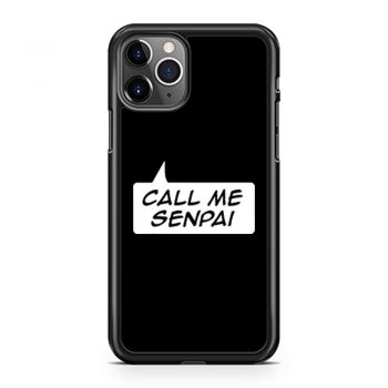 NEW Call Me Senpai iPhone 11 Case iPhone 11 Pro Case iPhone 11 Pro Max Case