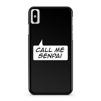NEW Call Me Senpai iPhone X Case iPhone XS Case iPhone XR Case iPhone XS Max Case
