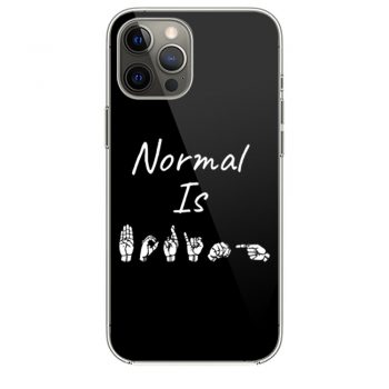 NORMAL IS BORING ASL Sign Language iPhone 12 Case iPhone 12 Pro Case iPhone 12 Mini iPhone 12 Pro Max Case