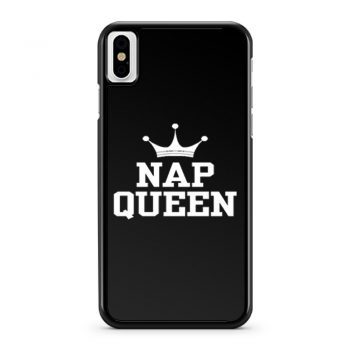 Nap Queen iPhone X Case iPhone XS Case iPhone XR Case iPhone XS Max Case