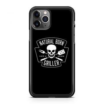 Natural Born Skull Griller Low And Slow iPhone 11 Case iPhone 11 Pro Case iPhone 11 Pro Max Case