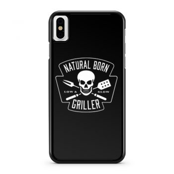 Natural Born Skull Griller Low And Slow iPhone X Case iPhone XS Case iPhone XR Case iPhone XS Max Case