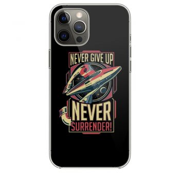 Never Give Up Never Surrender iPhone 12 Case iPhone 12 Pro Case iPhone 12 Mini iPhone 12 Pro Max Case