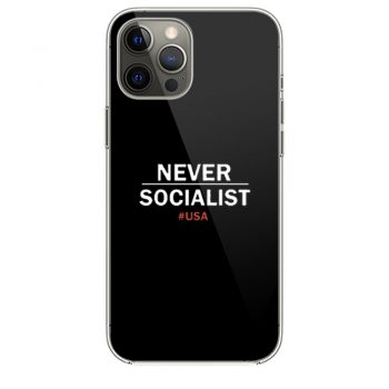 Never Socialist Anti Socialism iPhone 12 Case iPhone 12 Pro Case iPhone 12 Mini iPhone 12 Pro Max Case