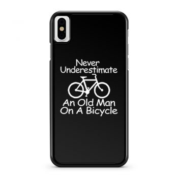 Never Underestimate An Old Man On A Bicycle iPhone X Case iPhone XS Case iPhone XR Case iPhone XS Max Case