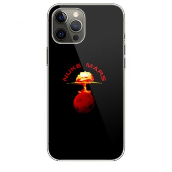 Nuke Mars Will Mars Be Buked Cool iPhone 12 Case iPhone 12 Pro Case iPhone 12 Mini iPhone 12 Pro Max Case