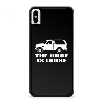 Oj Simpson White Bronco The Juice Is Loose iPhone X Case iPhone XS Case iPhone XR Case iPhone XS Max Case