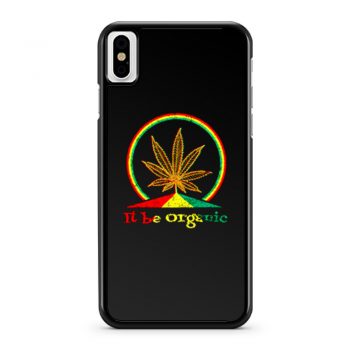 Organic Marijuana Plant iPhone X Case iPhone XS Case iPhone XR Case iPhone XS Max Case