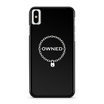 Owned iPhone X Case iPhone XS Case iPhone XR Case iPhone XS Max Case