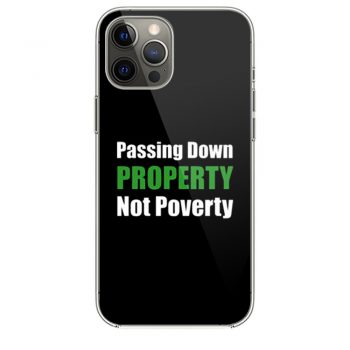 Passing Down Property Not Poverty Real Estate Investor Landlord Investing Best iPhone 12 Case iPhone 12 Pro Case iPhone 12 Mini iPhone 12 Pro Max Case