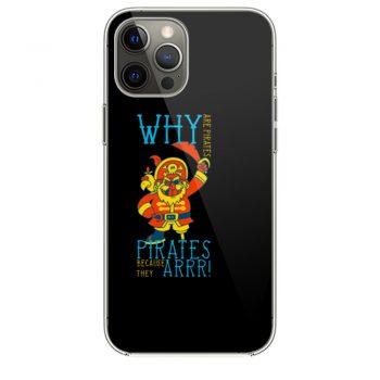 Pirate Jumper Robbers Pirates Because The ARRR iPhone 12 Case iPhone 12 Pro Case iPhone 12 Mini iPhone 12 Pro Max Case