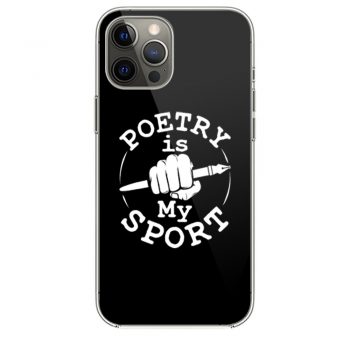 Poetry Is My Sport Poet Poetry Writer iPhone 12 Case iPhone 12 Pro Case iPhone 12 Mini iPhone 12 Pro Max Case