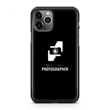 Professional Photograper iPhone 11 Case iPhone 11 Pro Case iPhone 11 Pro Max Case