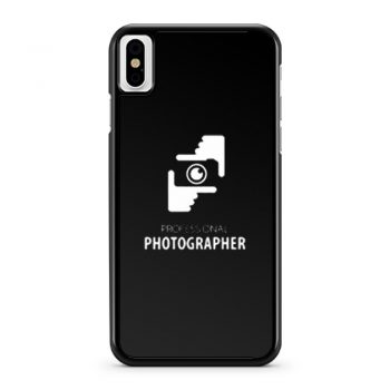 Professional Photograper iPhone X Case iPhone XS Case iPhone XR Case iPhone XS Max Case